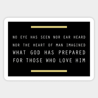 1 Corinthians 2:9 No Eye Seen, Ear Heard, Mind Thought Magnet